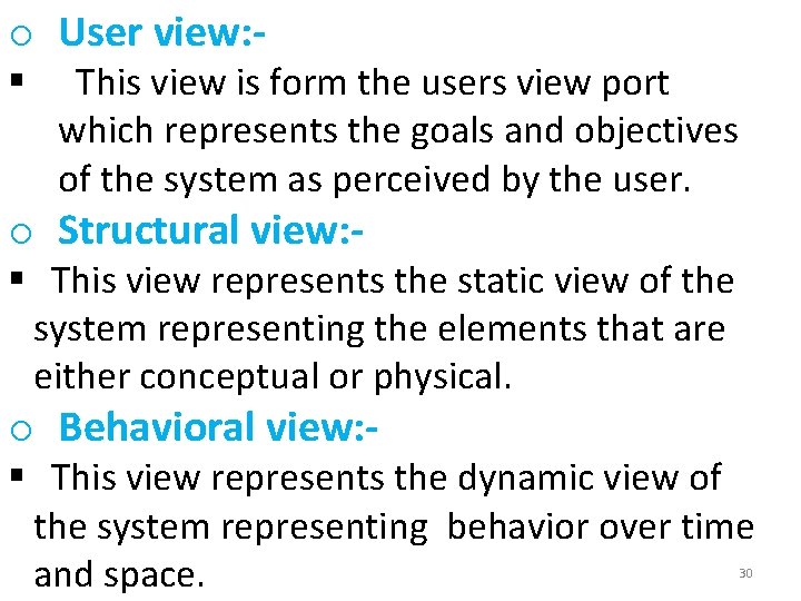 o User view: § This view is form the users view port which represents