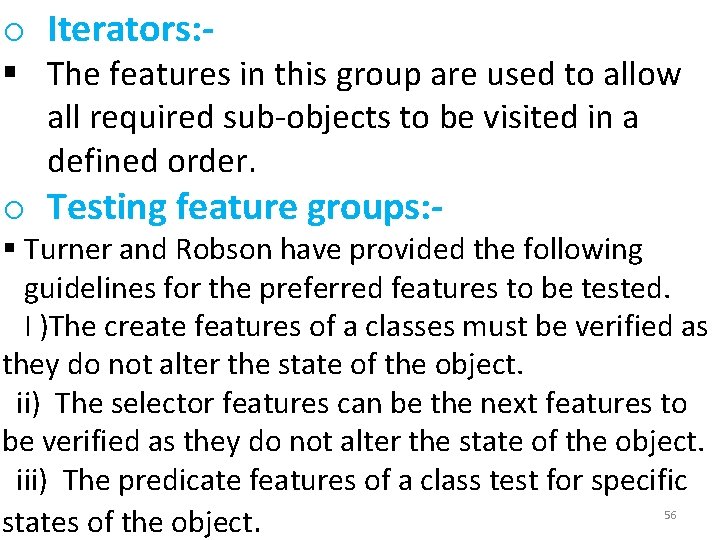 o Iterators: - § The features in this group are used to allow all