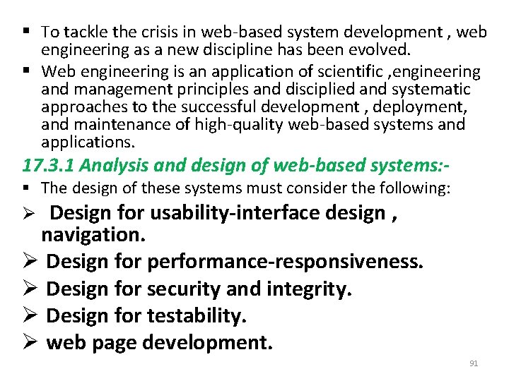 § To tackle the crisis in web-based system development , web engineering as a