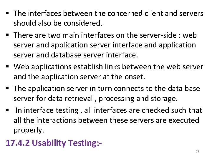 § The interfaces between the concerned client and servers should also be considered. §