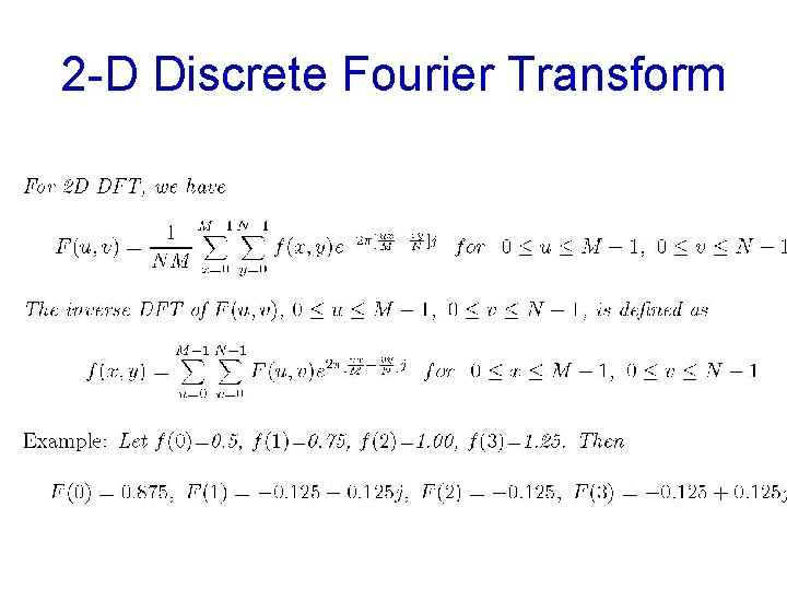 2 -D Discrete Fourier Transform 