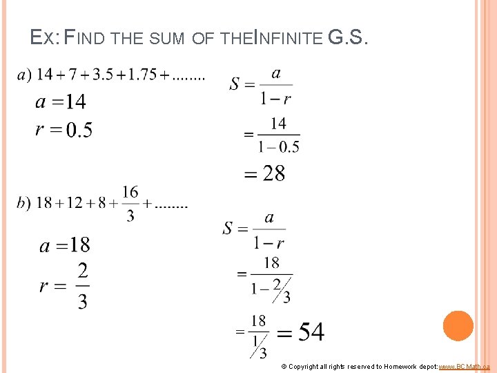 EX: FIND THE SUM OF THEINFINITE G. S. © Copyright all rights reserved to