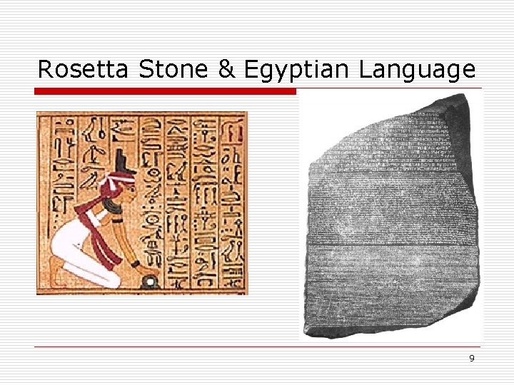 Rosetta Stone & Egyptian Language 9 