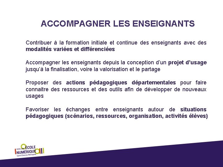 ACCOMPAGNER LES ENSEIGNANTS Contribuer à la formation initiale et continue des enseignants avec des