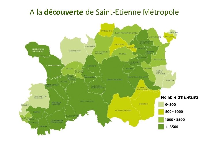 A la découverte de Saint-Etienne Métropole Nombre d’habitants 