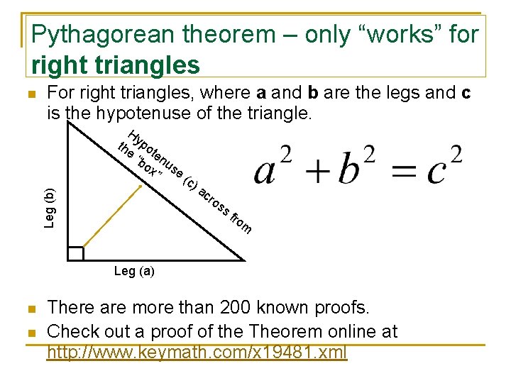 Pythagorean theorem – only “works” for right triangles n For right triangles, where a