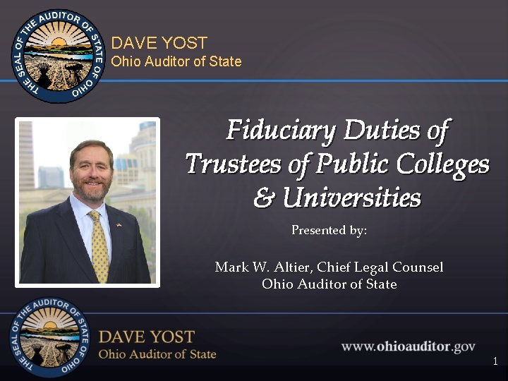 DAVE YOST Ohio Auditor of State { Fiduciary Duties of Trustees of Public Colleges