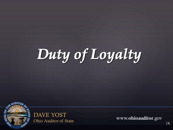 Duty of Loyalty 14 