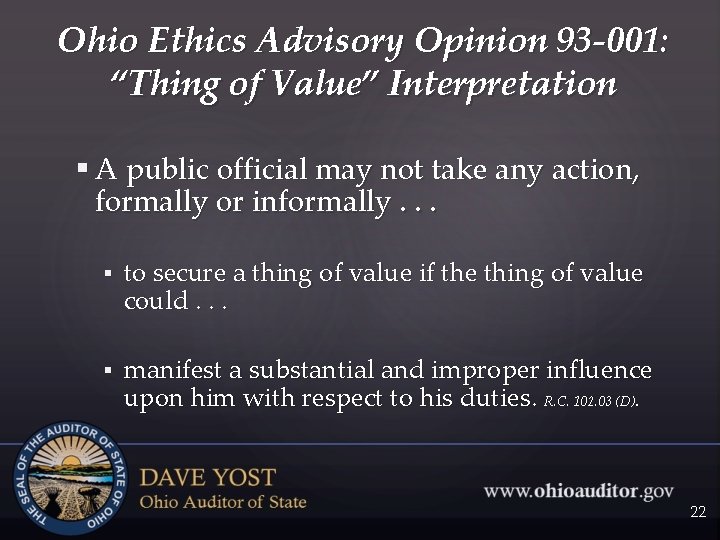 Ohio Ethics Advisory Opinion 93 -001: “Thing of Value” Interpretation § A public official