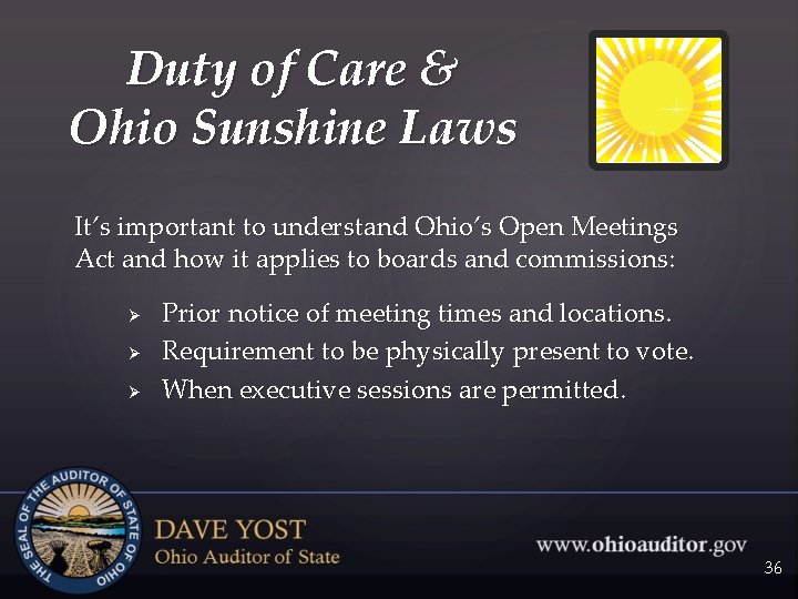Duty of Care & Ohio Sunshine Laws It’s important to understand Ohio’s Open Meetings