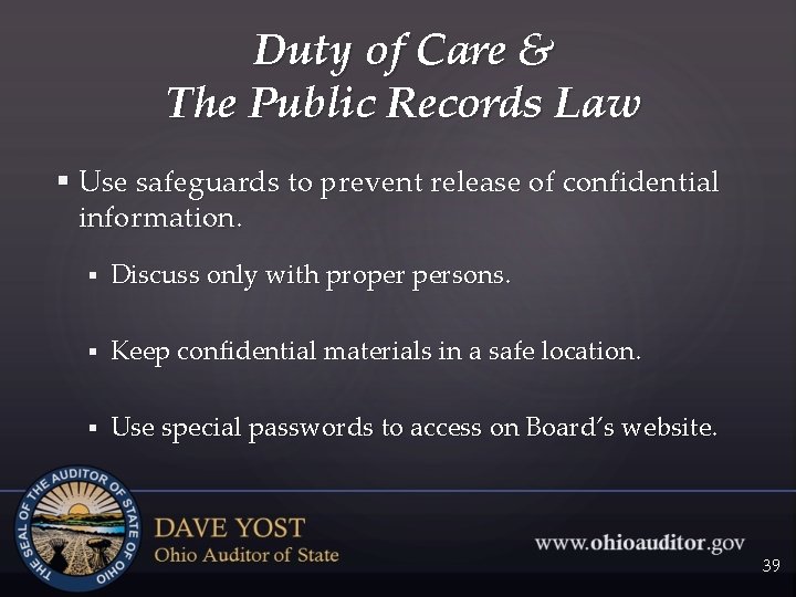 Duty of Care & The Public Records Law § Use safeguards to prevent release