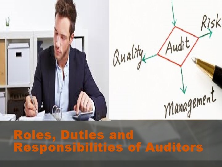 Roles, Duties and Responsibilities of Auditors 