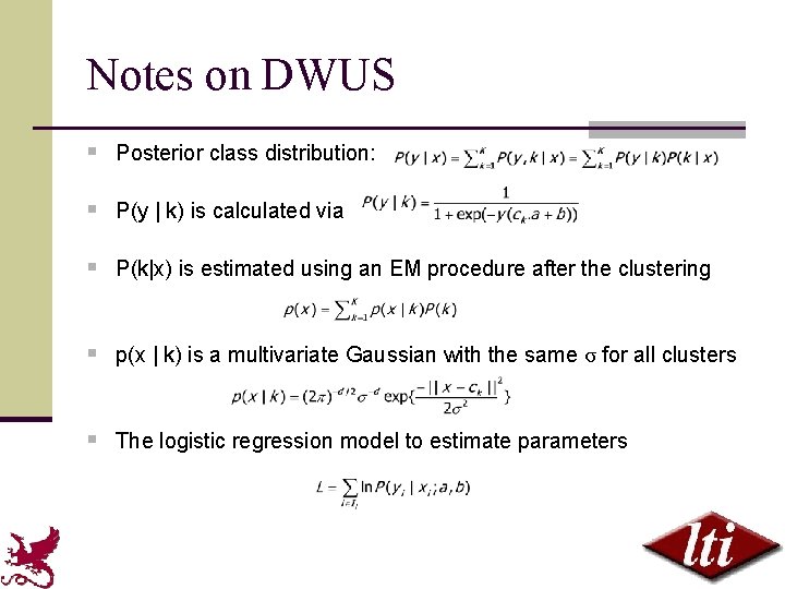 Notes on DWUS § Posterior class distribution: § P(y | k) is calculated via