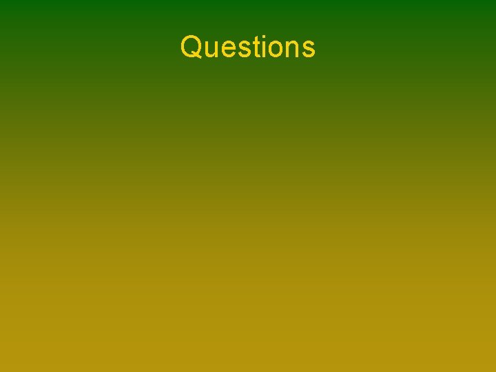 Questions Questions