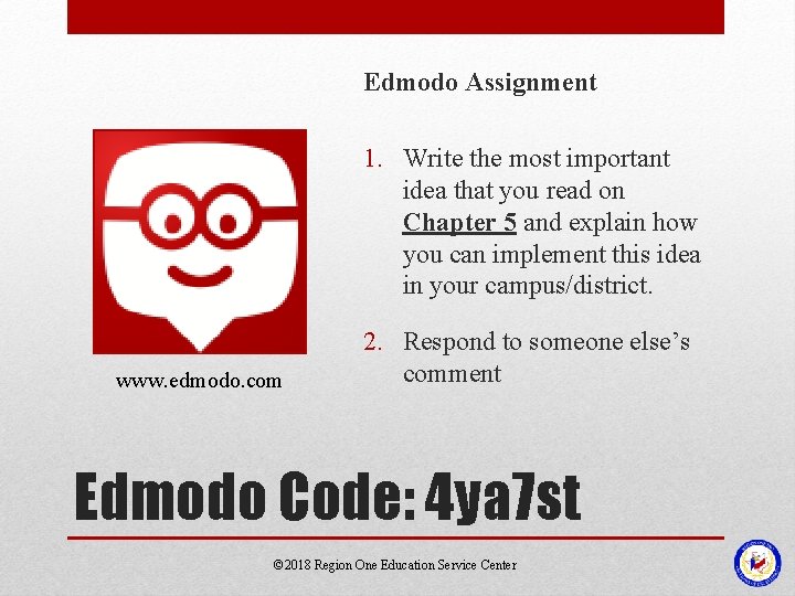 Edmodo Assignment 1. Write the most important idea that you read on Chapter 5