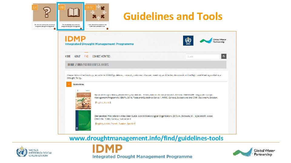 Guidelines and Tools www. droughtmanagement. info/find/guidelines-tools 11 