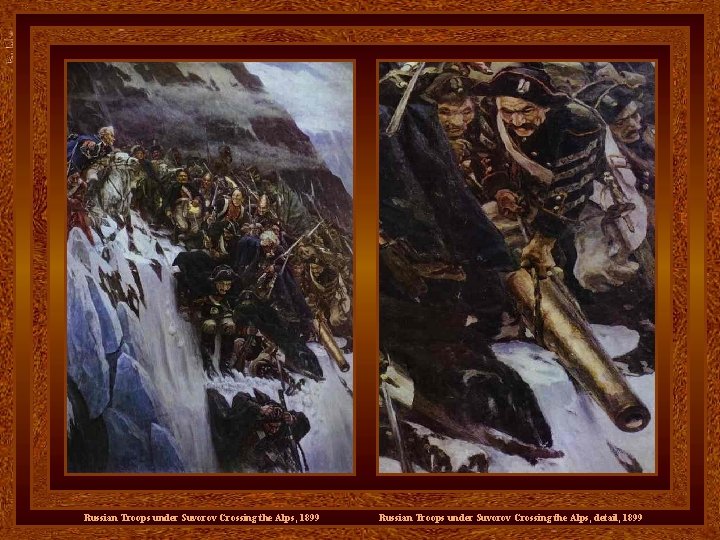 Russian Troops under Suvorov Crossing the Alps, 1899 Russian Troops under Suvorov Crossing the