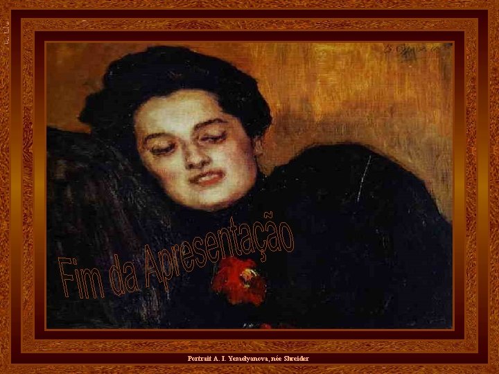 Portrait A. I. Yemelyanova, née Shreider 