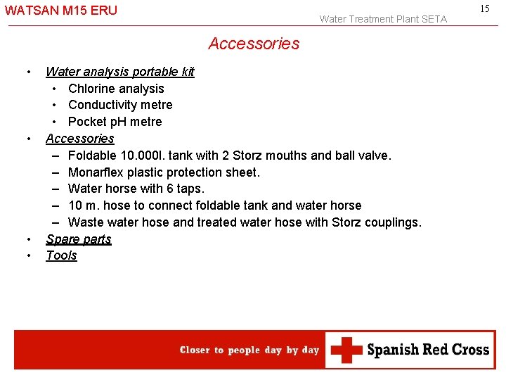 WATSAN M 15 ERU Water Treatment Plant SETA Accessories • • Water analysis portable