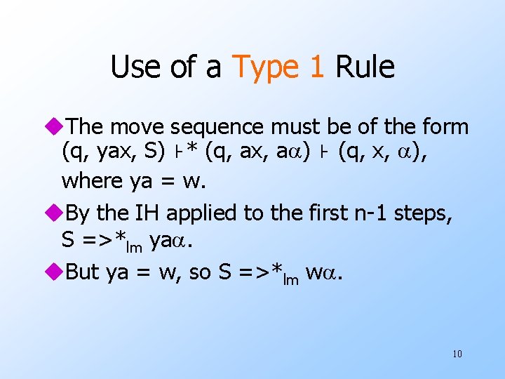 Use of a Type 1 Rule u. The move sequence must be of the