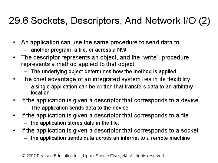 29. 6 Sockets, Descriptors, And Network I/O (2) • An application can use the