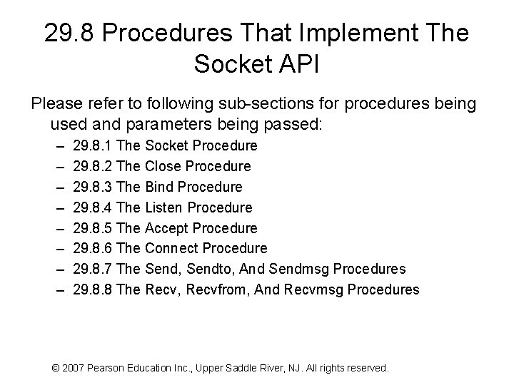 29. 8 Procedures That Implement The Socket API Please refer to following sub-sections for