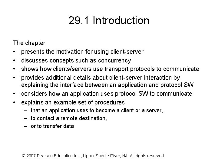 29. 1 Introduction The chapter • presents the motivation for using client-server • discusses