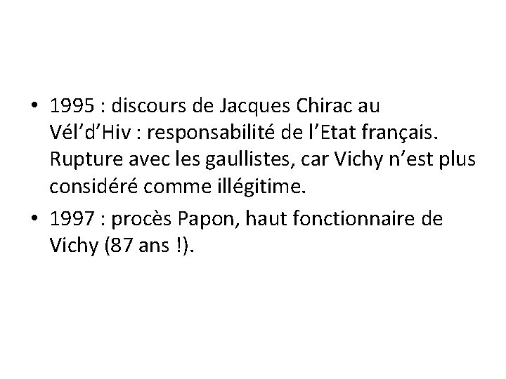  • 1995 : discours de Jacques Chirac au Vél’d’Hiv : responsabilité de l’Etat