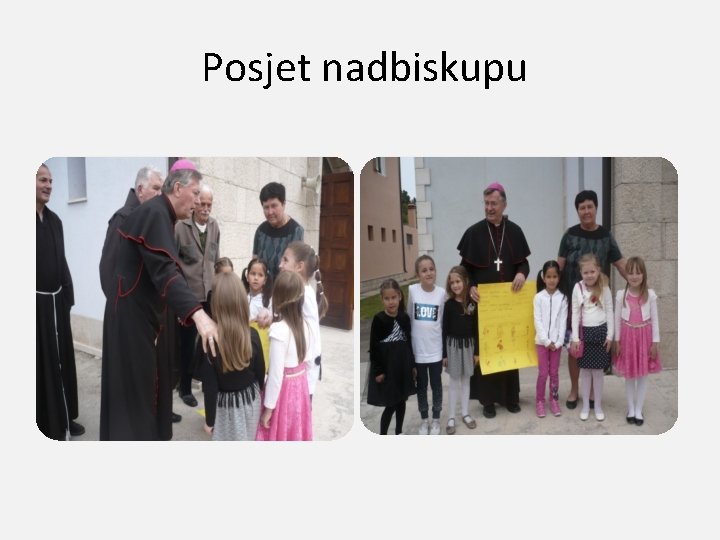 Posjet nadbiskupu 