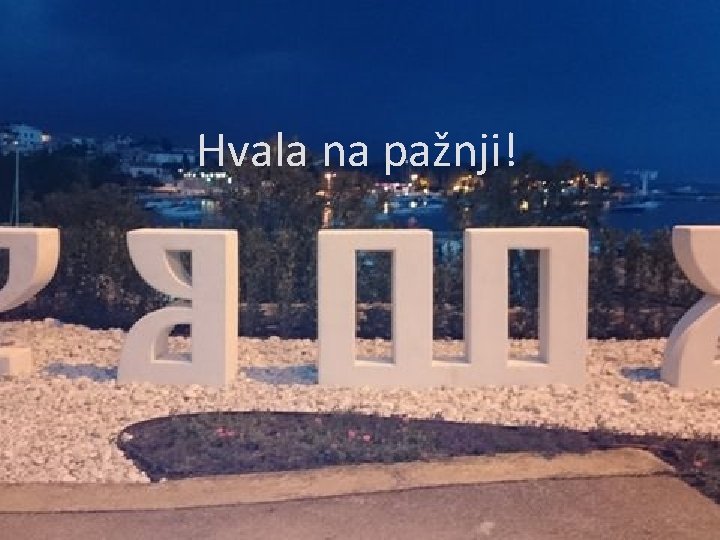 Hvala na pažnji! 