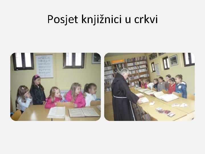 Posjet knjižnici u crkvi 