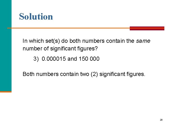 Solution In which set(s) do both numbers contain the same number of significant figures?