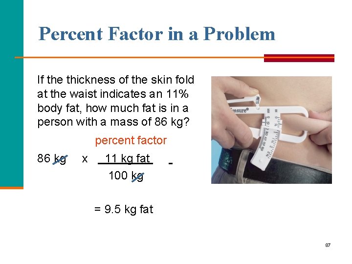 Percent Factor in a Problem If the thickness of the skin fold at the