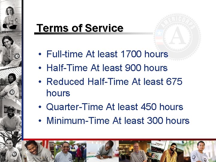 Terms of Service • Full-time At least 1700 hours • Half-Time At least 900