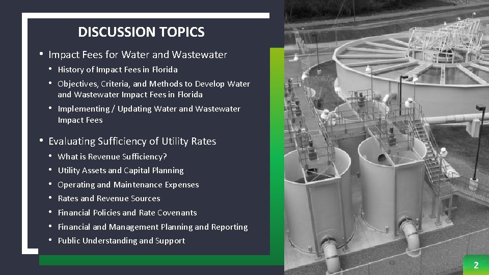 DISCUSSION TOPICS • Impact Fees for Water and Wastewater • History of Impact Fees