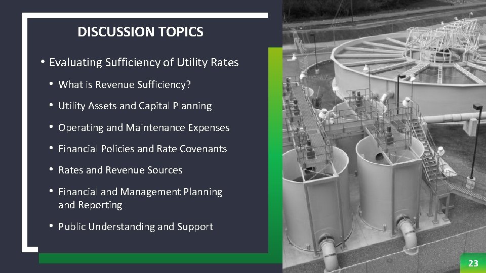 DISCUSSION TOPICS • Evaluating Sufficiency of Utility Rates • What is Revenue Sufficiency? •
