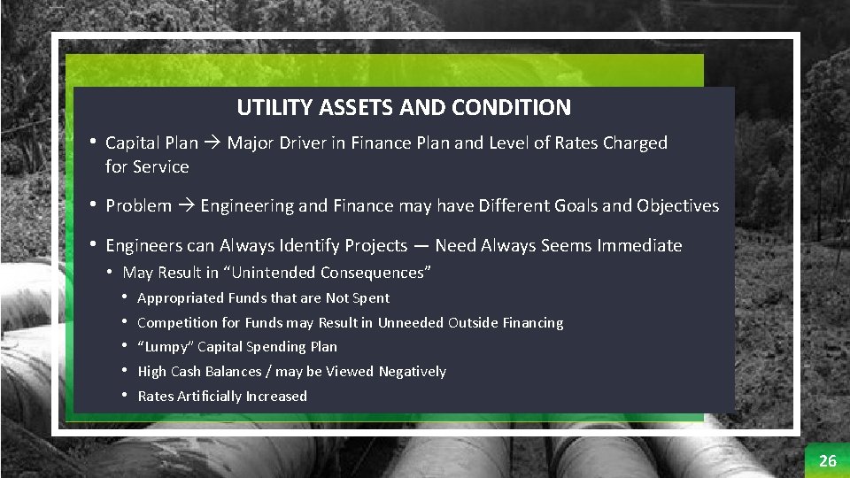UTILITY ASSETS AND CONDITION • Capital Plan Major Driver in Finance Plan and Level