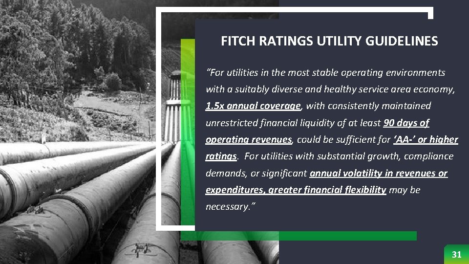 FITCH RATINGS UTILITY GUIDELINES “For utilities in the most stable operating environments with a