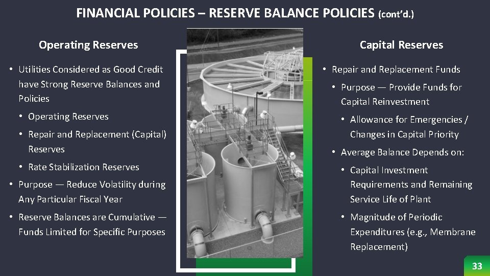 FINANCIAL POLICIES – RESERVE BALANCE POLICIES (cont’d. ) Operating Reserves • Utilities Considered as