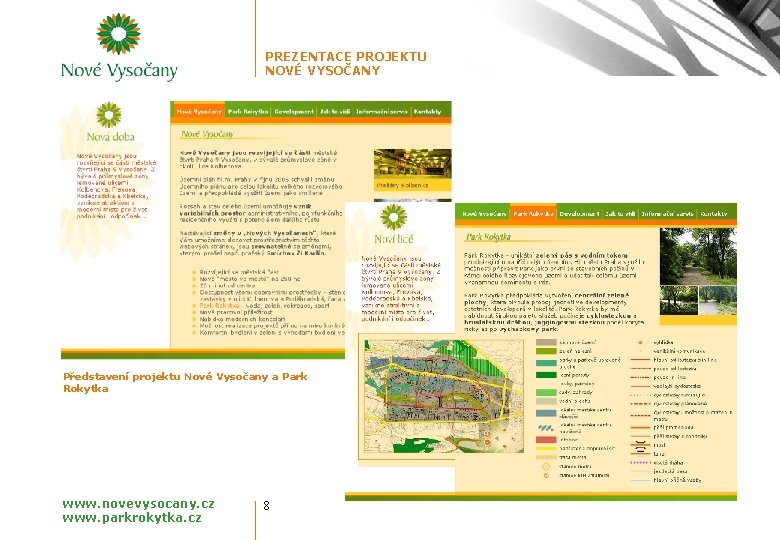PREZENTACE PROJEKTU NOVÉ VYSOČANY Představení projektu Nové Vysočany a Park Rokytka www. novevysocany. cz