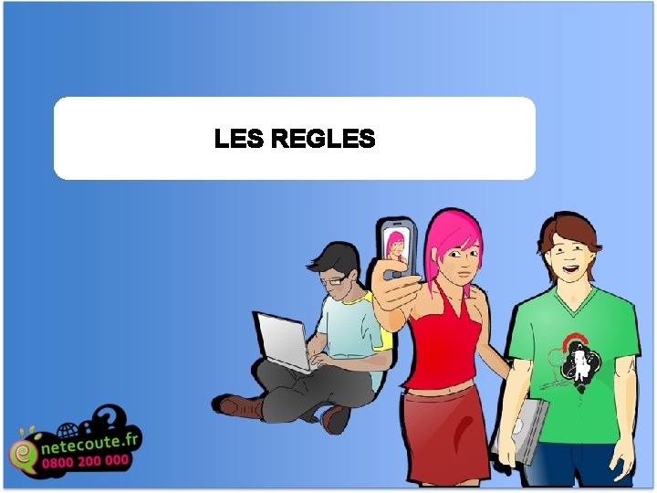 LES REGLES BONS USAGES EN LIGNE 