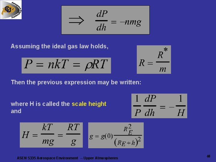 Assuming the ideal gas law holds, Then the previous expression may be written: where Assuming the ideal gas law holds, Then the previous expression may be written: where