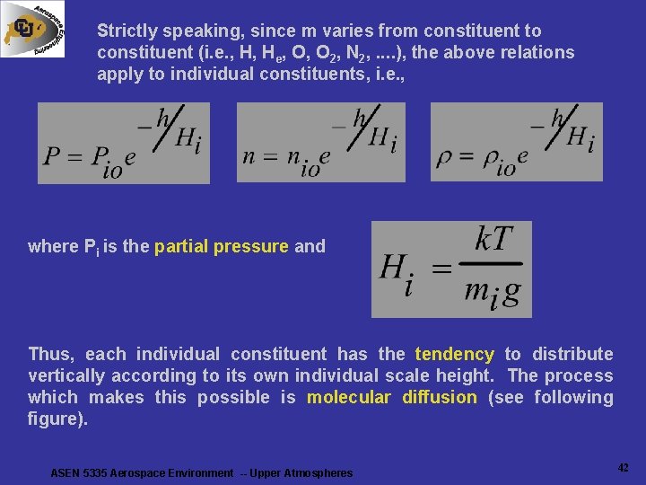 Strictly speaking, since m varies from constituent to constituent (i. e. , H, He, Strictly speaking, since m varies from constituent to constituent (i. e. , H, He,