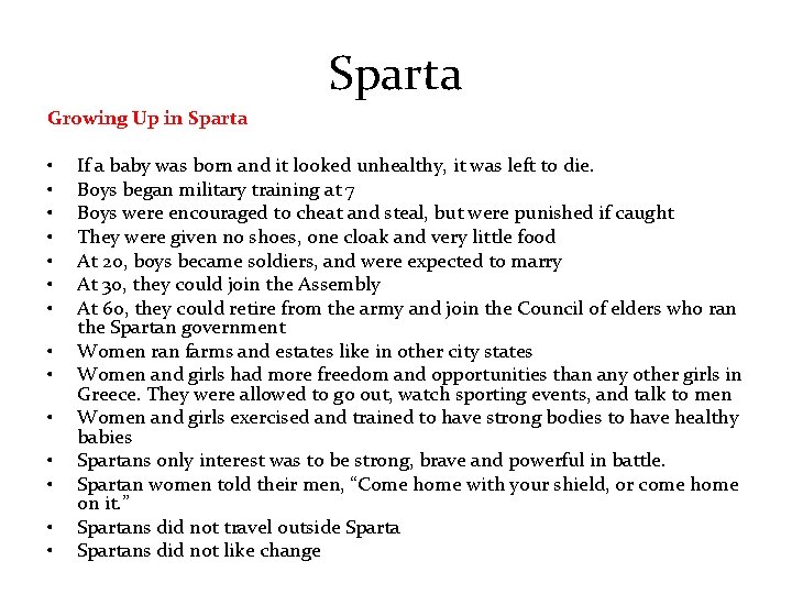 Sparta Growing Up in Sparta • • • • If a baby was born