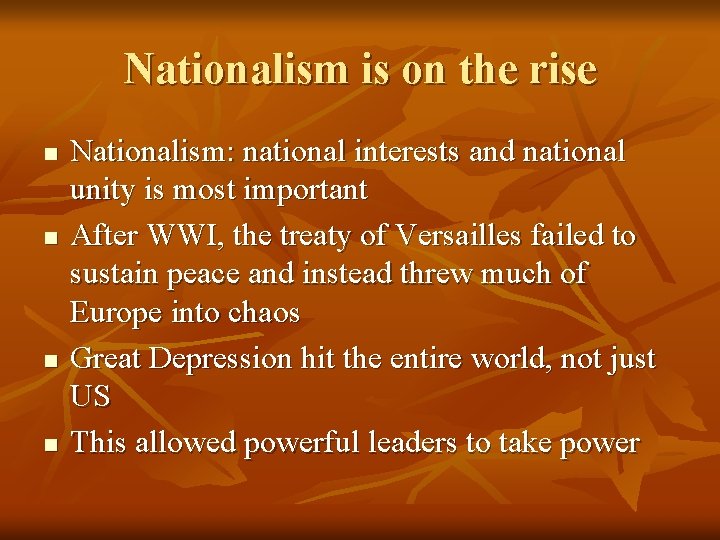 Nationalism is on the rise n n Nationalism: national interests and national unity is