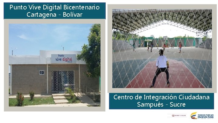 Punto Vive Digital Bicentenario Cartagena - Bolívar Centro de Integración Ciudadana Sampués - Sucre