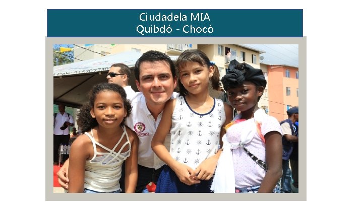 Ciudadela MIA Quibdó - Chocó 