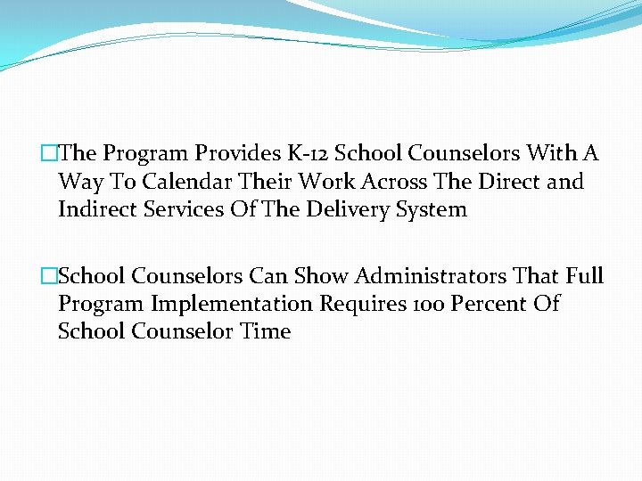 �The Program Provides K-12 School Counselors With A Way To Calendar Their Work Across