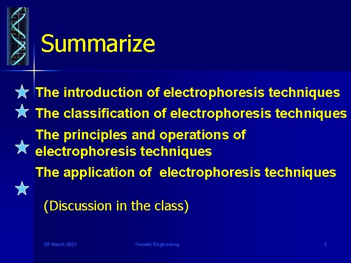 Summarize The introduction of electrophoresis techniques The classification of electrophoresis techniques The principles and
