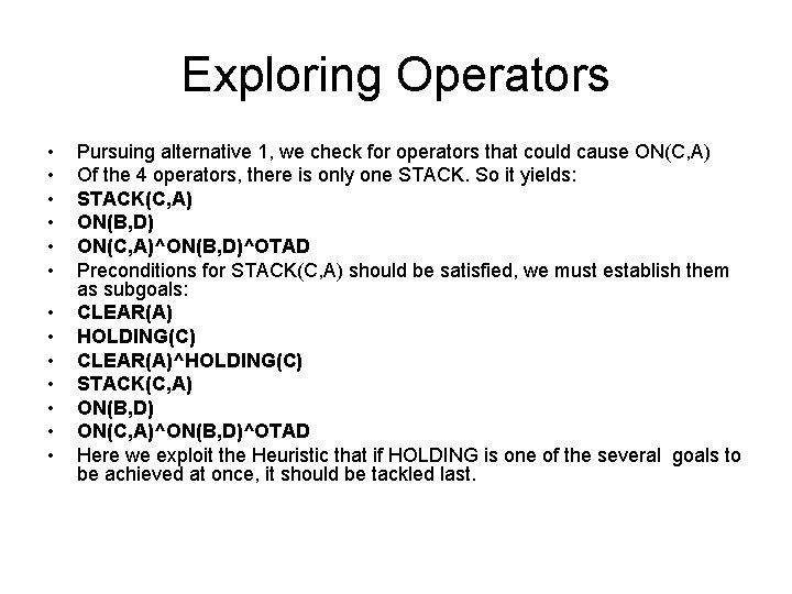 Exploring Operators • • • • Pursuing alternative 1, we check for operators that Exploring Operators • • • • Pursuing alternative 1, we check for operators that